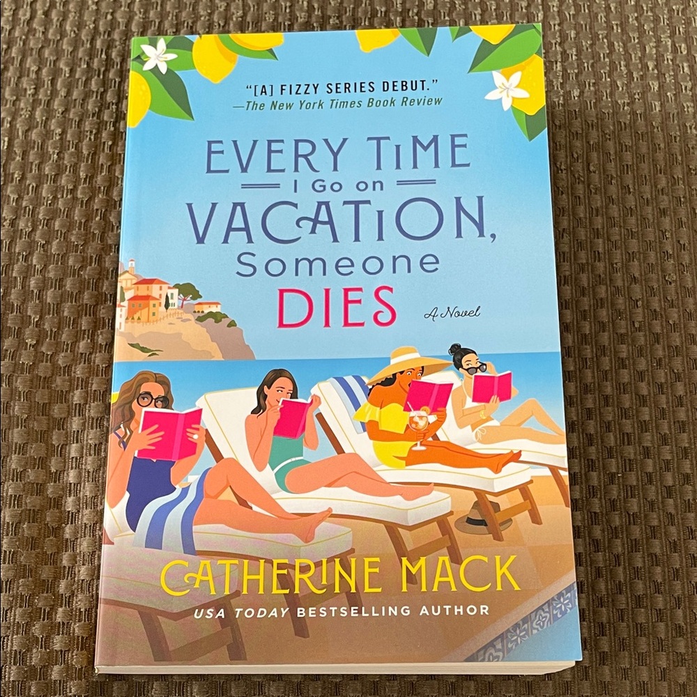 Every Time I Go On Vacation Someone Dies